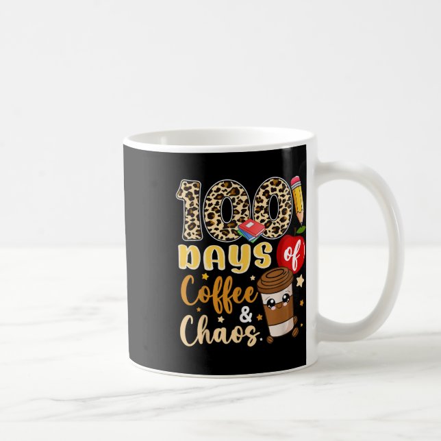 Caneca De Café 100 Dias De Caos De Café Camisa 100 Dia De (Direita)