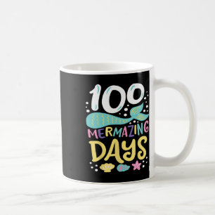 Caneca De Café 100 Dias De Escola 100 Dias De Mermasterização Da