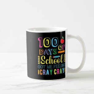 Caneca De Café 100 Dias De Escola Me Fez Sentir Bray Cray