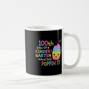Caneca De Café 100 Dias De Jardim De Infância E Ainda Poppin 100t