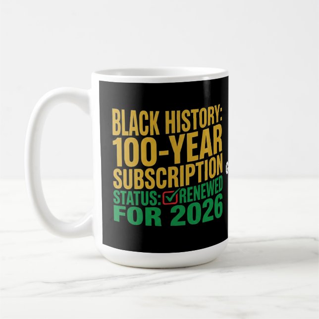 Caneca De Café 100-Year Black History Subscription Status Renewed (Esquerda)