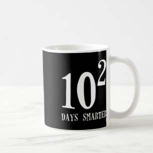 Caneca De Café 10 ao quadrado é 100 dias mais inteligente Matemát