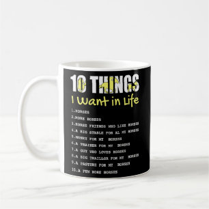 Caneca De Café 10 Coisas Que Quero Na Vida De Cavalo Engraçado Pa