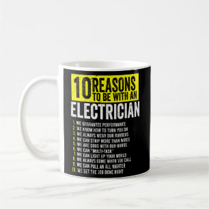 Caneca De Café 10 Razões Para Estar Com Um Eletricista