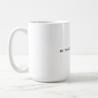 Caneca De Café 15 oz. Sem Talkie antes do café Mug