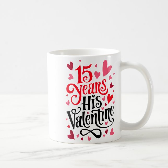 Caneca De Café 15 Years His Valentine _ Anniversary Couples Valen (Direita)
