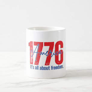 Caneca De Café 1776 É Tudo Sobre a Liberdade Patriótica 4 de Julh