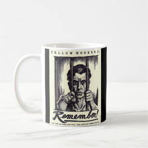 Caneca De Café 1917 Colegas, Lembrem-se!