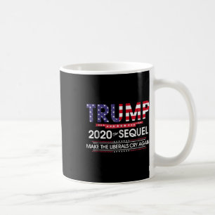 Caneca De Café 2020 O Sequência Faça Liberais Chorarem Novamente 