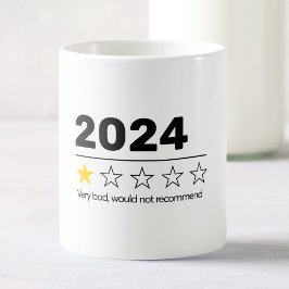 Caneca De Café 2024 Muito Ruim Não Recomendaria Engraçado