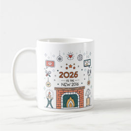 Caneca De Café 2026 Is The New 2016 Cozy Culture Vector