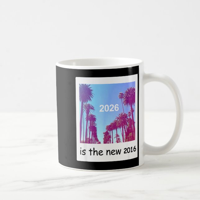 Caneca De Café 2026 Is The New 2016 Nostalgic 2016 Summer Vibes D (Direita)