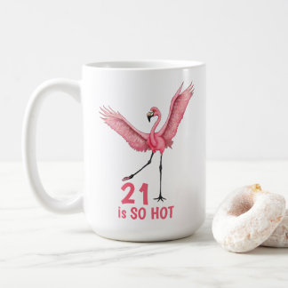 Caneca De Café 21st Birthday Humor So Hot Flamingo