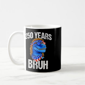 Caneca De Café 250 Anos Bruh 4 de Julho Trex Dinossauro 250º Aniv