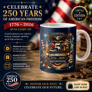 Caneca De Café 250 Anos de Liberdade – 1776–2026 Dia da Independê