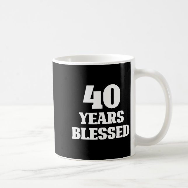Caneca De Café 40 Years Blessed 40th Birthday Christian Religious (Direita)