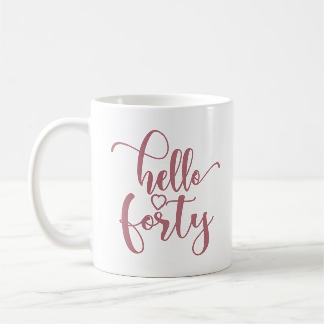 Caneca De Café 40th Birthday Women Hello 40 Cute 40 Years Old (Esquerda)
