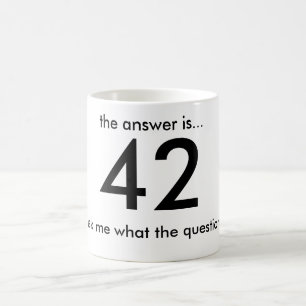 Caneca De Café 42, a resposta são…,… pergunte-me que o quest