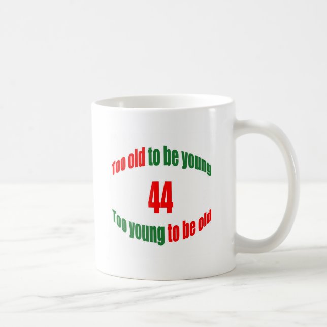 Caneca De Café 44 demasiado velho (Direita)
