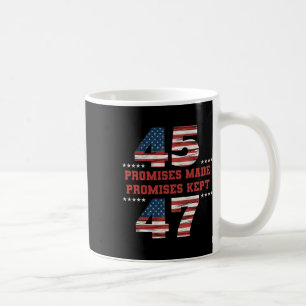 Caneca De Café 45 47 Promessas Feitas Mantiveram O Presidente Tru
