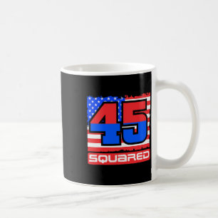 Caneca De Café 45 ao Quadrado Segundo Mandato de Trump EUA