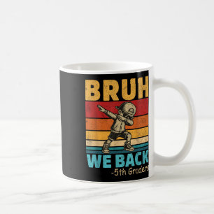 Caneca De Café 5º Grades Dabbing Boy Bruh Nós Voltamos com 5