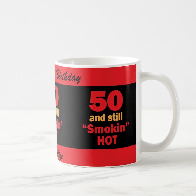 Caneca De Café 50 e ainda aniversário quente de Smokin | 50th (Direita)