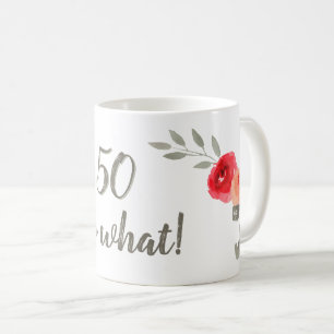 Caneca De Café 50 Então Que Dia de Nascimento Floral de Rosa Ins