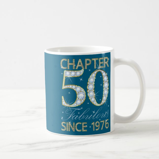 Caneca De Café 50th Birthday Chapter 50 Fabulous Since 1976  (Direita)