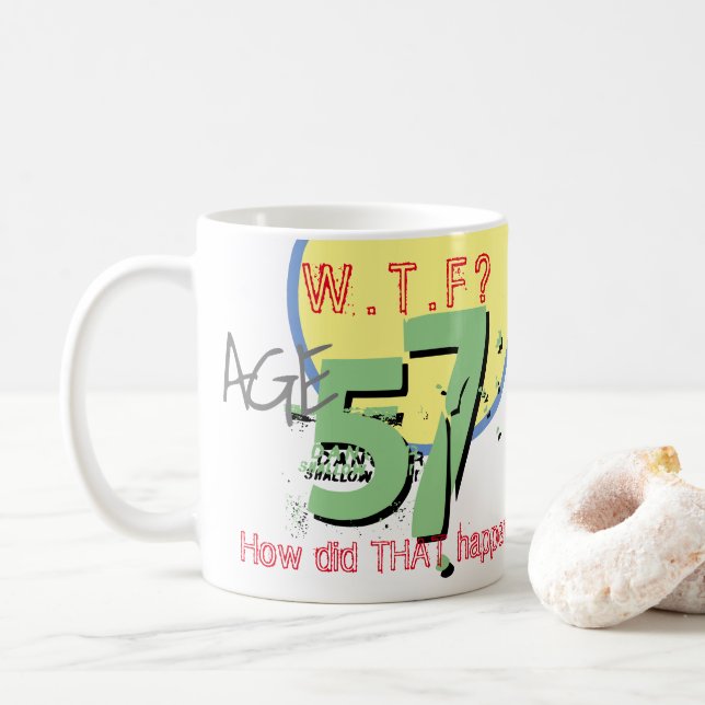 Caneca De Café 57 anos. WTF? Como isso aconteceu? Coffee Mug (Com Donut)