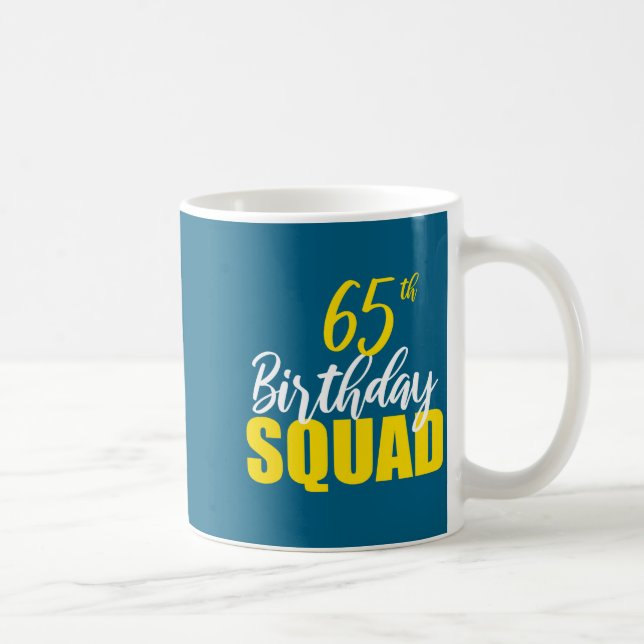 Caneca De Café 65th Happy Birthday Squad Party Bday Family Group  (Direita)