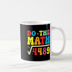 Caneca De Café 67º Dia De Escola Faça A Conta 67 Raiz Quadrada 44