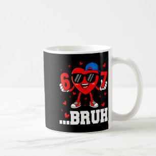Caneca De Café 67 Coração Bruh Engraçado Seis Sete Meme Dia dos N