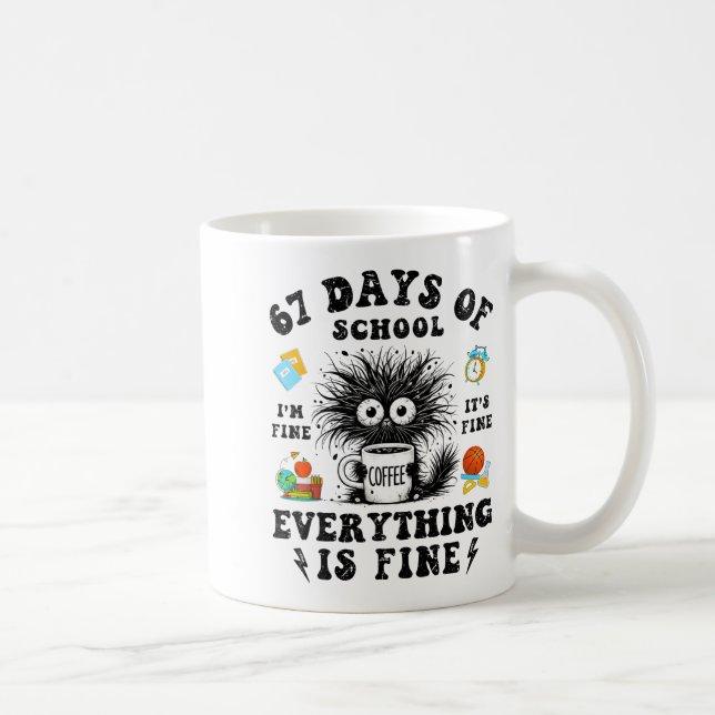 Caneca De Café 67 Days Of School I Survived Funny Teachers Studen (Direita)