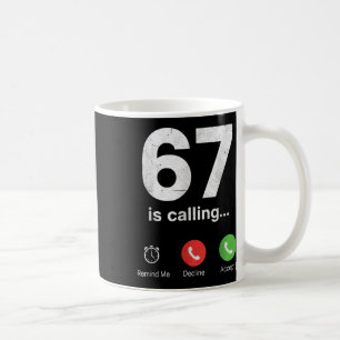 Caneca De Café 67 Está Ligando Funny Gen Z Slang Meme Tela do Tel