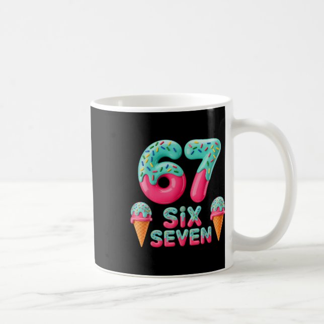 Caneca De Café 67 Ice Cream Drip Meme Funny Six Seven Gen Alpha S (Direita)