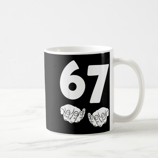 Caneca De Café 67 Number Sixty-seven Funny Hands Meme Teen Kid Ma (Direita)