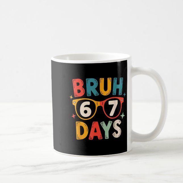 Caneca De Café 67th Day Of School Bruh Kids Celebration Design  (Direita)