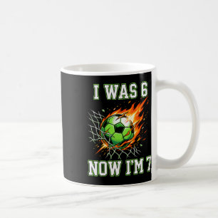 Caneca De Café 6 7 Eu Era 6 Agora Eu Sou 7 Futebol Aniversário Me