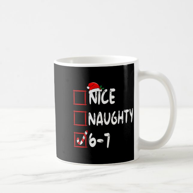 Caneca De Café 6-7 Meme Nice Naughty 67 Christmas Brain Rot Funny (Direita)