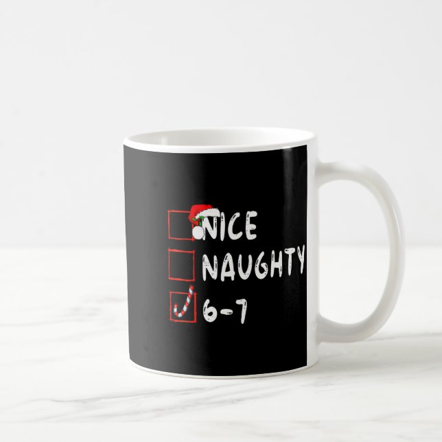 Caneca De Café 6-7 Meme Nice Naughty 67 Christmas Funny Graphic  (Direita)