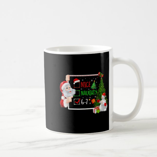 Caneca De Café 6-7 Meme Nice Naughty 67 Christmas Santa Says  (Direita)