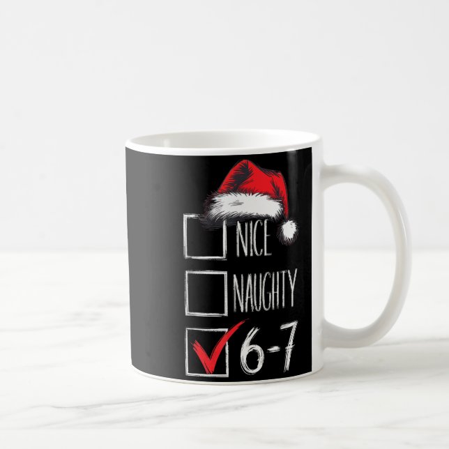 Caneca De Café 6-7 Nice Naughty 67 Christmas  (Direita)