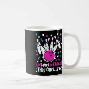 Caneca De Café 6 Birthday Girls Party Cute Unbowlievabable