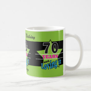 Caneca De Café 70 anos e adorando! 70 Birthday