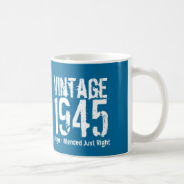 Caneca De Café 70 Birthday Vintage 1945 ou Qualquer Ano A01