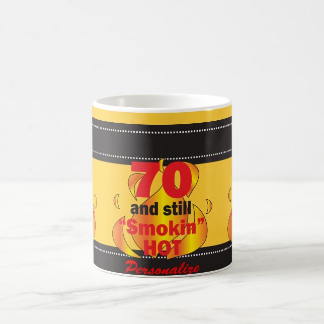 Caneca De Café 70 e ainda Smokin quentes - aniversário do 70 (Centro)