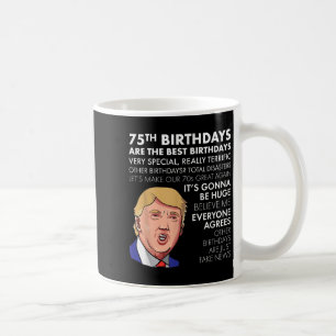 Caneca De Café 75º Aniversário Dão Engraçada Camisa De Citação De