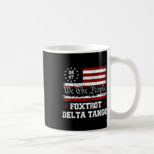 Caneca De Café 8647 Anti Trump Foxtrots Deltas Tangos Impeachment