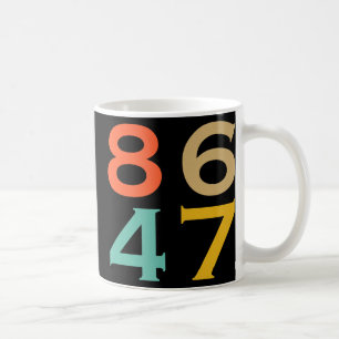 Caneca De Café 86 47 Anti Trump Impeça Trump 2024 Impeachment Tru